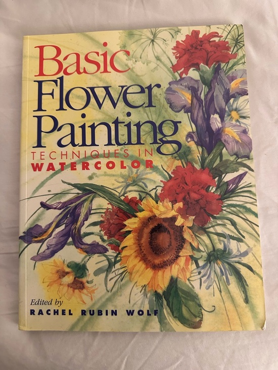 Other - Basic Flower Painting Techniques in Watercolor by Rachel Wolf